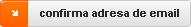 confirma adresa de email